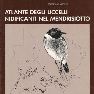 Atlante degli uccelli nidificanti nel Mendrisiotto